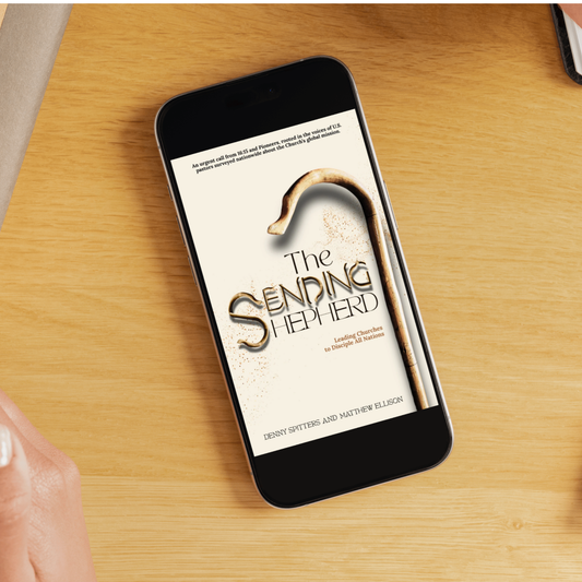 The Sending Shepherd: Leading Churches to Disciple All Nations (E-book)