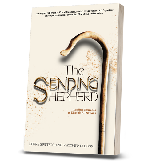 PREORDER: The Sending Shepherd: Leading Churches to Disciple All Nations